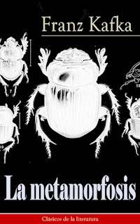 La metamorfosis - Franz  kafka - E-Book
