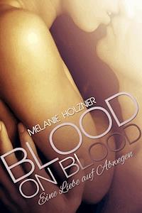 Blood on Blood - Melanie Holzner - E-Book