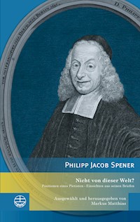 Nicht von dieser Welt? - Philipp Jacob Spener - E-Book