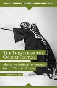 The Theatre of the Occult Revival - E. Lingan - E-Book
