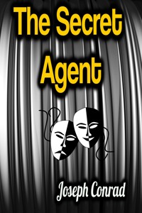The Secret Agent - Joseph Conrad - E-Book