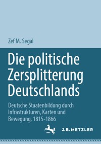 Die politische Zersplitterung Deutschlands - Zef M. Segal - E-Book