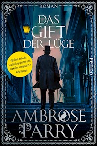 Das Gift der Lüge - Ambrose Parry - E-Book