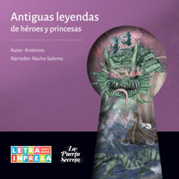 Antiguas leyendas de héroes y princesas - Anónimo - Hörbuch