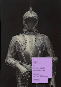Lo que puede una sospecha - Antonio Mira de Amescua - E-Book