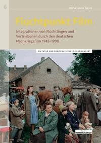 Fluchtpunkt Film - Alina Laura  Tiews - E-Book