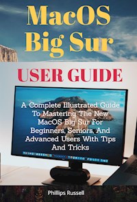 MacOS Big Sur User Guide - Phillips Russell - E-Book