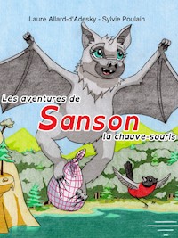 Les aventures de Sanson la chauve-souris - Laure Allard-d'Adesky - E-Book