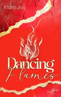 Dancing Flames - Klara Juli - E-Book