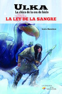 Ulka, la chica de la era de hielo - Luis Benitez - E-Book