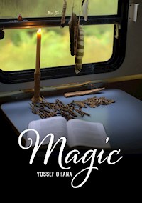 Magic - Yossef Ohana - E-Book