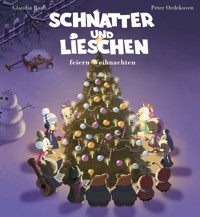 Schnatter und Lieschen feiern Weihnachten - Claudia Raab - E-Book