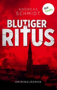 Blutiger Ritus - Andreas Schmidt - E-Book
