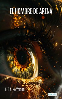 El Hombre de Arena - E.T.A. Hoffmann - E-Book