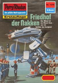 Perry Rhodan 1375: Friedhof der Nakken - Ernst Vlcek - E-Book