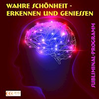 Wahre Schönheit erkennen und genießen - Subliminal-Programm (EP) - Michael Bauer - Hörbuch