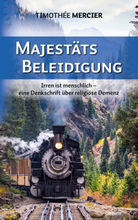 Majestätsbeleidigung - Timothée Mercier - E-Book