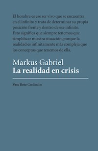 La realidad en crisis - Gabriel Markus - E-Book