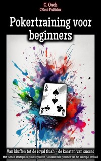 Pokertraining voor beginners - C. Oach - E-Book