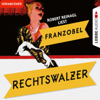 Rechtswalzer - Franzobel - Hörbuch