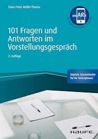 101 Fragen und Antworten im Vorstellungsgespräch - Claus Peter Müller-Thurau - E-Book
