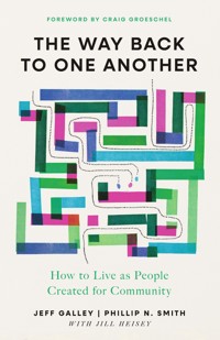 The Way Back to One Another - Jeff Galley - E-Book