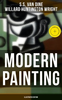 Modern Painting (Illustrated Edition) - S. S. Van Dine - E-Book