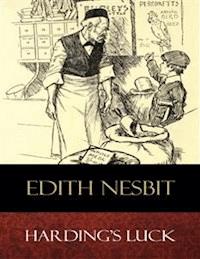 Harding's Luck - Edith Nesbit - E-Book