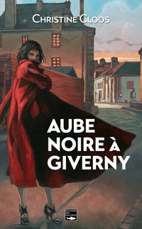 Aube noire à Giverny - Christine Cloos - E-Book