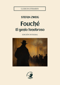 Fouché - Zweig Stefan - E-Book
