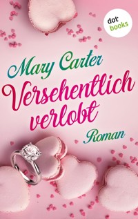 Versehentlich verlobt - Mary Carter - E-Book