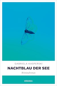 Nachtblau der See - Gabriela Kasperski - E-Book