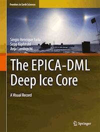The EPICA-DML Deep Ice Core - Sérgio Henrique Faria - E-Book
