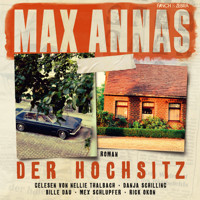 Der Hochsitz (Ungekürzt) - Max Annas - Hörbuch