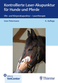 Kontrollierte Laser-Akupunktur für Hunde und Pferde - Uwe Petermann - E-Book