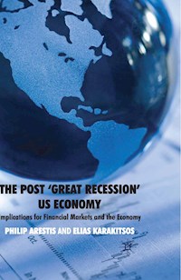 The Post ‘Great Recession’ US Economy - P. Arestis - E-Book