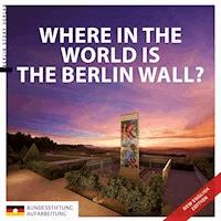 Where in the World is the Berlin Wall? -  - E-Book