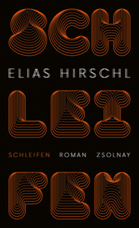 Schleifen - Elias Hirschl - E-Book