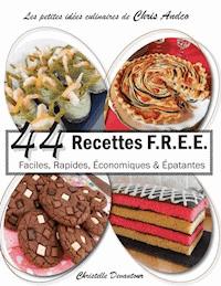 44 recettes F.R.E.E - Christelle Devautour - E-Book