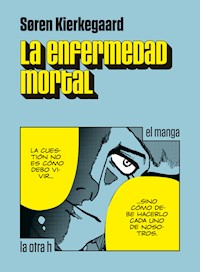 La enfermedad mortal - Søren Aabye Kierkegaard - E-Book