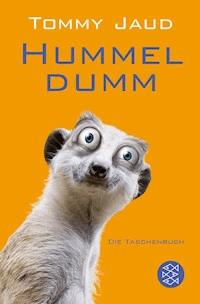 Hummeldumm - Tommy Jaud - E-Book