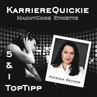 Karrierequickie: Machtcode Etikette - Patrizia Becker - Hörbuch