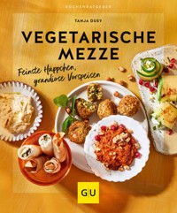 Vegetarische Mezze - Tanja Dusy - E-Book