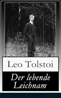Der lebende Leichnam - Leo Tolstoi - E-Book