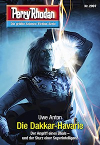 Perry Rhodan 2997: Die Dakkar-Havarie - Uwe Anton - E-Book + Hörbuch