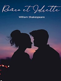 Roméo et Juliette - William Shakespeare - E-Book