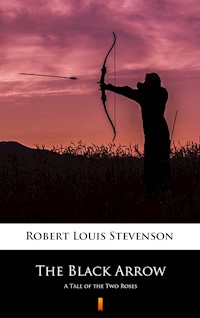 The Black Arrow - Robert Louis Stevenson - E-Book