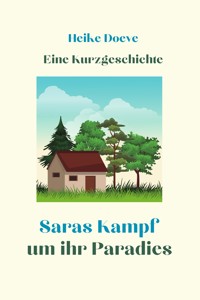Saras Kampf um ihr Paradies - Heike Doeve - E-Book