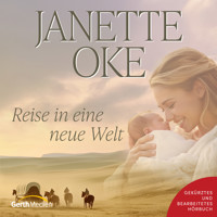 Reise in eine neue Welt - Janette Oke - Hörbuch