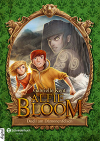 Alfie Bloom, Band 03 - Gabrielle Kent - E-Book